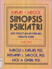 Image of Sinopsis psikiatri: ilmu pengetahuan prilaku pskiatri klinis Jil.2