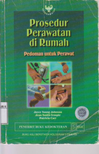Image of Prosedur perawatan di rumah pedoman untuk perawat