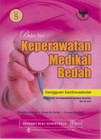Image of Buku ajar keperawatan medikal bedah: gangguan kardiovaskular: diagnosis keperawatan nanda pilihan nic dan noc  Ed.5