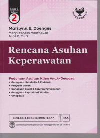 Image of Rencana asuhan keperawatan: pedoman asuhan klien anak-dewasa: gangguan metabolik dan endokrin, penyakit darah, gangguan ginjal dan saluran perkemihan, gangguan reproduksi wanita, ortoprdik Ed.9 Vol.2