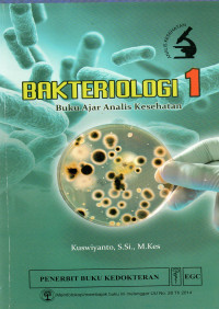 Image of Bakteriologi 1 : Buku Ajar Analis Kesehatan